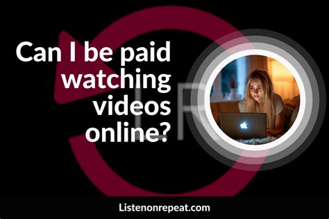 18 Ways to Get Paid to Watch Videos Online [2024 .
